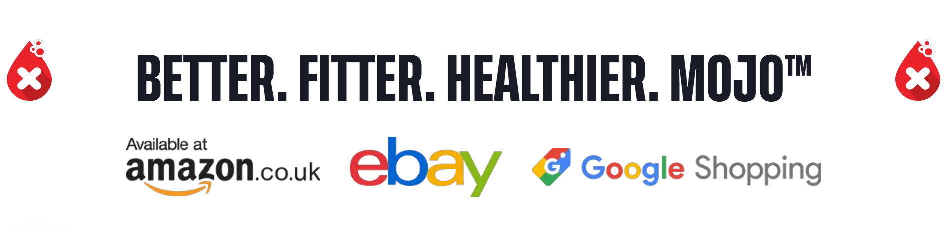 Better. Fitter. Healthier. Mojoโข โ available sa Amazon.co.uk, eBay at Google Shopping